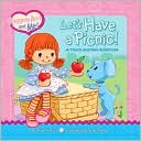 Let's Have a Picnic!: A Touch-and-Feel Adventure (Raggedy Ann and Me! Series)