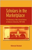 Scholars In The Marketplace. The Dilemmas Of Neo-Liberal Reform At Makerere University, 1989-2005