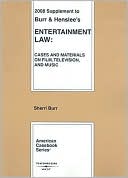 download Burr and Henslee's Entertainment Law, Cases and Materials on Film, Television and Music, 2008 Supplement book