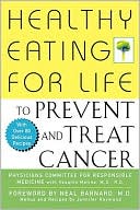 Healthy Eating for Life to Prevent and Treat Cancer