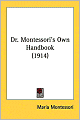 Dr. Montessori's Own Handbook (1914)