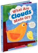 What Are Clouds Made Of? And Other Questions About The World Around Us by Geraldine Taylor: Book Cover