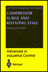 Compressor Surge and Rotating Stall: Modeling and Control