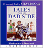 Tales from the Dad Side: Misadventures in Fatherhood