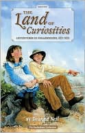 The Land of Curiosities (Book 1): Adventures in Yellowstone, 1871-1872