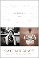 Spoiled: Stories