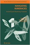Navigating Numeracies: Home/School Numeracy Practices