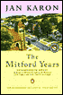 The Mitford Years: At Home in Mitford, A Light in the Window, These High, Green Hills, and Out to Canaan