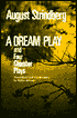 Dream Play and Four Chamber Plays