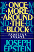 Once More Around The Block: Familiar Essays