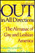 Out in All Directions: The Almanac of Gay and Lesbian America