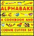 The Alphabake: A Cookbook and Cookie Cutter Set