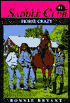 Horse Crazy (Saddle Club Series #1)