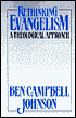 Rethinking Evangelism: A Theological Approach