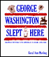 George Washington Slept Here: Colonial Revivals and American Culture, 1876-1986