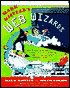 Web Wizards: Build Your Own Homepage with Public TV's Favorite Cybercartoonist and His Pal Web Master Dennis
