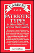 Careers for Patriotic Types and Others Who Want to Serve Their Country