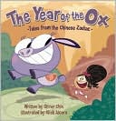 The Year of the Ox (Tales from the Chinese Zodiac Series)