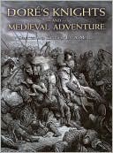 Dore's Knights and Medieval Adventure
