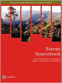 Forests Sourcebook: Practical Guidance for Sustaining Forests in Development Cooperation