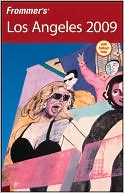 Frommer's Los Angeles 2009 (Frommer's Complete Series)