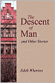 The Descent of Man and Other Stories