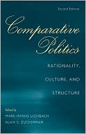 Comparative Politics: Rationality, Culture, and Structure