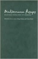 Mediterranean Passages: Readings from Dido to Derrida