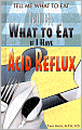 Tell Me What to Eat If I Have Acid Reflux
