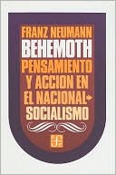 Behemoth: Pensamiento y Accion en el Nacional-Socialismo