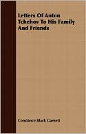 Letters of Anton Tchehov to His Family and Friends