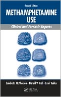 Methamphetamine Use Clinical and Forensic Aspects
