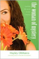 Woman of Mystery: Unveiling the Secret to True Romance