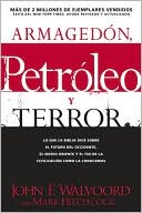 Armagedón, petróleo, y terror: Lo que dice la Biblia acerca del futuro