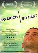 So Much So Fast