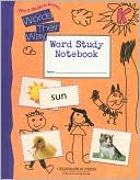 Word Study in Action: Words Their Way Word Study Notebook - Level K