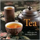 Tea: More Than 80 Delicious Recipes