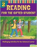 Reading for the Gifted Student Grade 2 (For the Gifted Student)