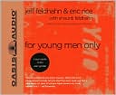 For Young Men Only: A Guys Guide to the Alien Gender