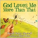 God Loves Me More Than That