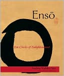 Enso: Zen Circles of Enlightenment