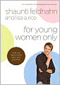 For Young Women Only: What You Need to Know about How Guys Think