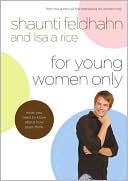 For Young Women Only: What You Need to Know about How Guys Think
