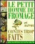 Le Petit Homme de Fromage