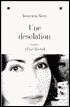 Une Desolation