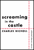 Screaming in the Castle: Selected Shorter Pieces