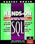 Hands on SQL: The Language, Querying, Reporting and the Marketplace