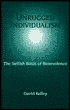Unrugged Individualism : The Selfish Basis of Benevolence