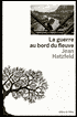 La Guerre Au Bord Du Fleuve
