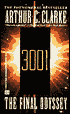 3001: The Final Odyssey (Space Odyssey Series #4)